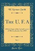 The U. F. A, Vol. 4: Official Organ of the United Farmers of Alberta, January 2nd, 1925 (Classic Reprint)