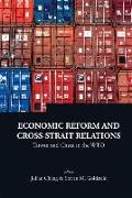 Economic Reform and Cross-Strait Relations: Taiwan and China in the Wto