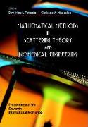 Mathematical Methods in Scattering Theory and Biomedical Engineering - Proceedings of the Seventh International Workshop