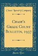 Chase's Grade Count Bulletin, 1937 (Classic Reprint)