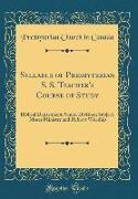 Syllabus of Presbyterian S. S. Teacher's Course of Study: Biblical Department, Senior Division, Subject, Moses Ministry and Hebrew Worship (Classic Re
