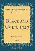 Black and Gold, 1927, Vol. 16 (Classic Reprint)