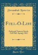 Full-O-Life: Packaged Nursery Stock, Fall 1962-Spring 1963 (Classic Reprint)