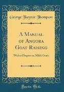 A Manual of Angora Goat Raising