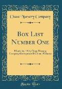 Box List Number One: March 26, 1923, Chase Nursery Company (Incorporated) Chase, Alabama (Classic Reprint)