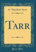 Tarr (Classic Reprint)