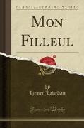 Mon Filleul (Classic Reprint)