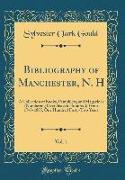 Bibliography of Manchester, N. H, Vol. 1