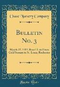 Bulletin No. 3: March 27, 1915, Boxed Lots from Cold Storage in St. Louis, Rochester (Classic Reprint)