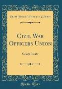 Civil War Officers Union: George Meade (Classic Reprint)