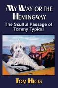 My Way or the Hemingway