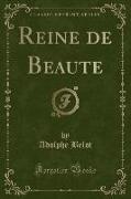 Reine de Beauté (Classic Reprint)