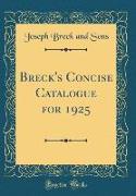 Breck's Concise Catalogue for 1925 (Classic Reprint)