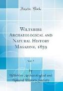 Wiltshire Archaeological and Natural History Magazine, 1859, Vol. 5 (Classic Reprint)