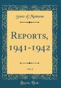 Reports, 1941-1942, Vol. 1 (Classic Reprint)