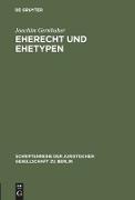 Eherecht und Ehetypen