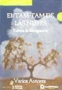 El tam-tam de las nubes : relatos de inmigración