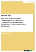Das Neue Steuerungsmodell. Modernisierung der öffentlichen Verwaltung der Bundesrepublik Deutschland. Umsetzungsstand und Erfahrungen