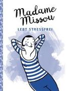 Madame Missou lebt stressfrei