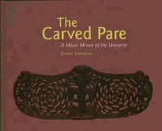 The Carved Pare: A Maori Mirror of the Universe