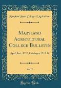 Maryland Agricultural College Bulletin, Vol. 9