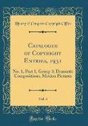 Catalogue of Copyright Entries, 1931, Vol. 4