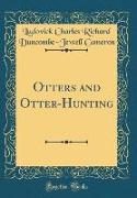 Otters and Otter-Hunting (Classic Reprint)