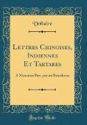 Lettres Chinoises, Indiennes Et Tartares