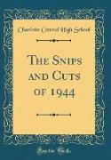 The Snips and Cuts of 1944 (Classic Reprint)