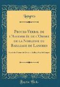 Proces-Verbal de l'Assemblée de l'Ordre de la Noblesse du Bailliage de Langres