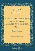 Association Catholique de la Jeunesse Canadienne-Française, 1912