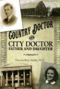 Country Doctor and City Doctor: Father and Daughter