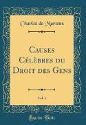 Causes Célèbres du Droit des Gens, Vol. 2 (Classic Reprint)