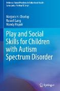 Play and Social Skills for Children with Autism Spectrum Disorder