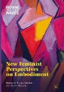 New Feminist Perspectives on Embodiment