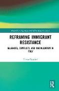 Reframing Immigrant Resistance