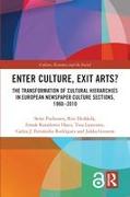 Enter Culture, Exit Arts?
