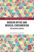 Modern Myths and Medical Consumerism