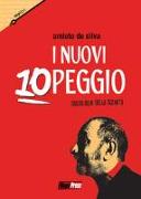 I nuovi 10 peggio. Sociologia della scemità