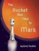 The Rocket That Flew to Mars