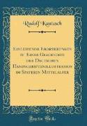 Einleitende Erörterungen zu Einer Geschichte der Deutschen Handschriftenillustration im Späteren Mittelalter (Classic Reprint)