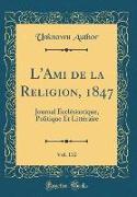 L'Ami de la Religion, 1847, Vol. 132