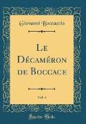 Le Décaméron de Boccace, Vol. 4 (Classic Reprint)
