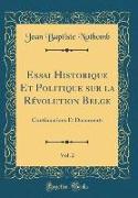 Essai Historique Et Politique sur la Révolution Belge, Vol. 2