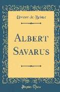 Albert Savarus (Classic Reprint)