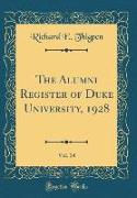 The Alumni Register of Duke University, 1928, Vol. 14 (Classic Reprint)