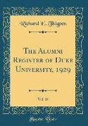 The Alumni Register of Duke University, 1929, Vol. 15 (Classic Reprint)