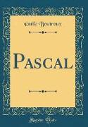 Pascal (Classic Reprint)