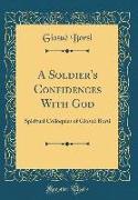 A Soldier's Confidences With God