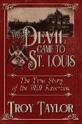 The Devil Came to St. Louis